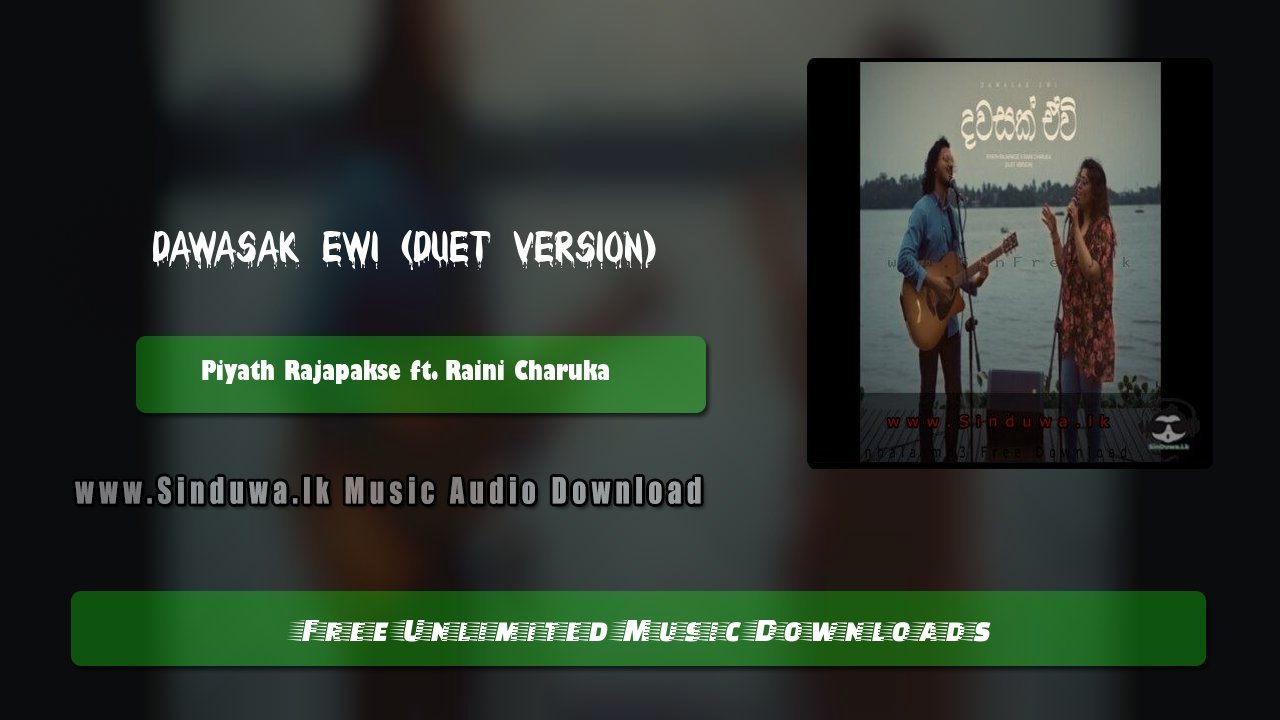 Dawasak Ewi (Duet Version)