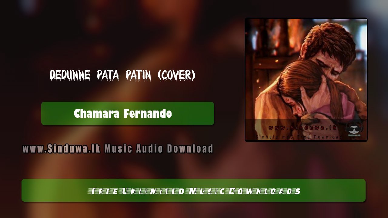 Dedunne Pata Patin (Cover) by Chamara Fernando song cover