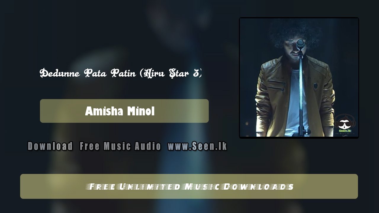 Dedunne Pata Patin (Hiru Star 3)