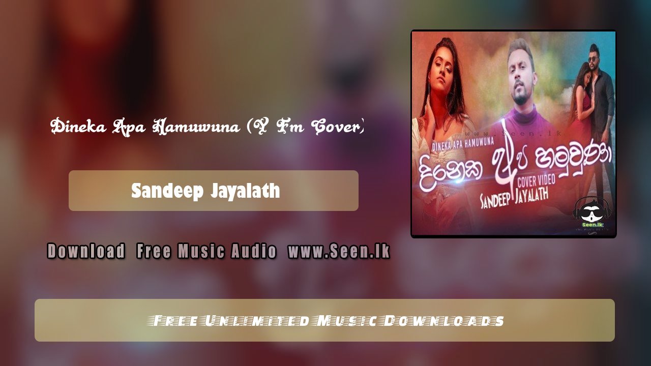 Dineka Apa Hamuwuna (Y Fm Cover)