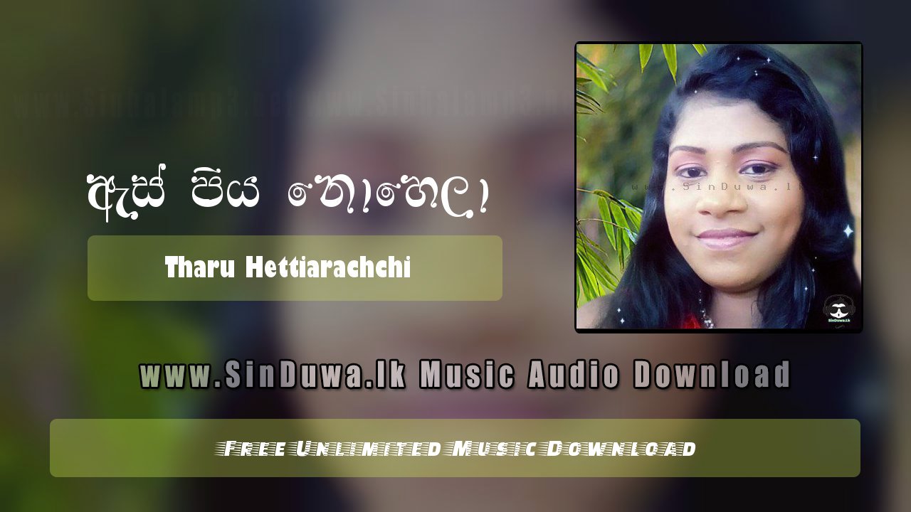 Eas Piya Nohela Bala Inna by Tharu Hettiarachchi song cover