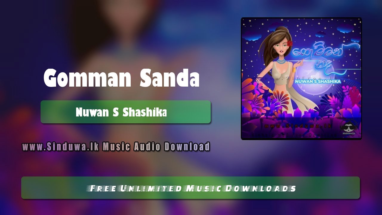Gomman Sanda by Nuwan S Shashika song cover