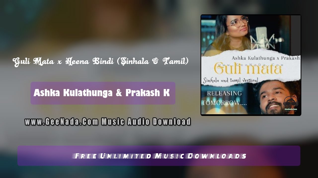 Guli Mata x Heena Bindi (Sinhala & Tamil)