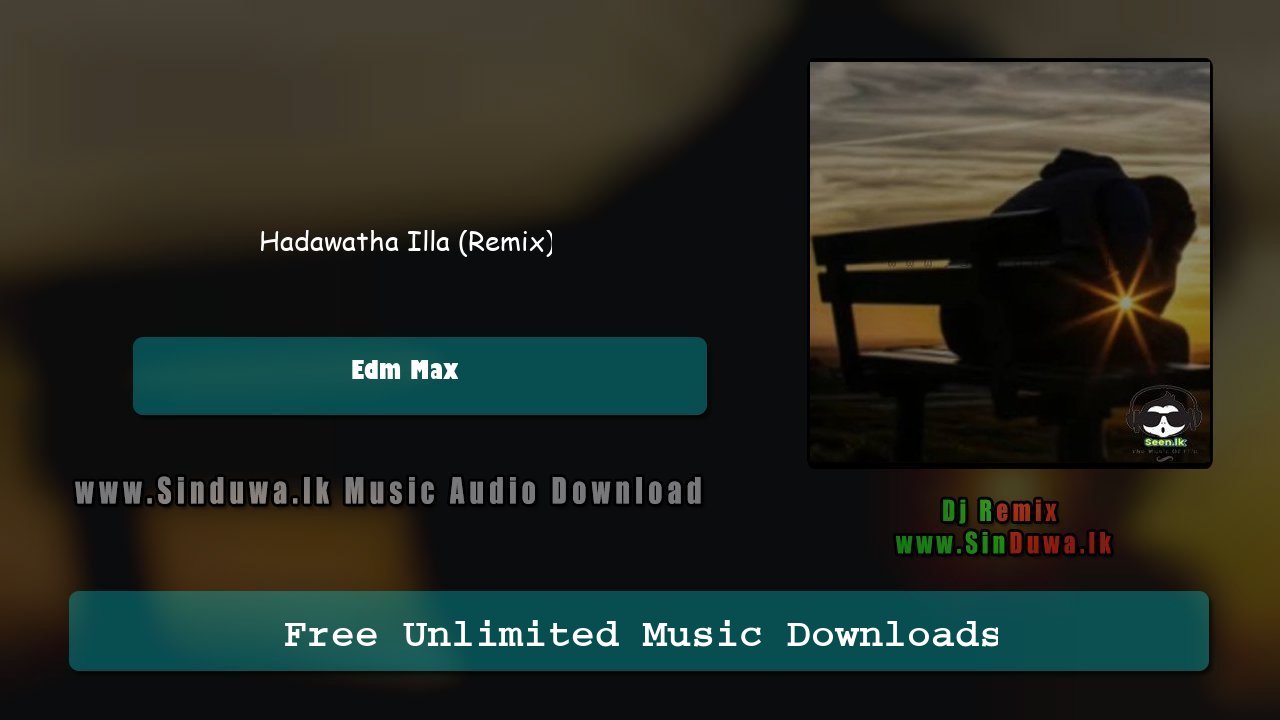 Hadawatha Illa (Remix)