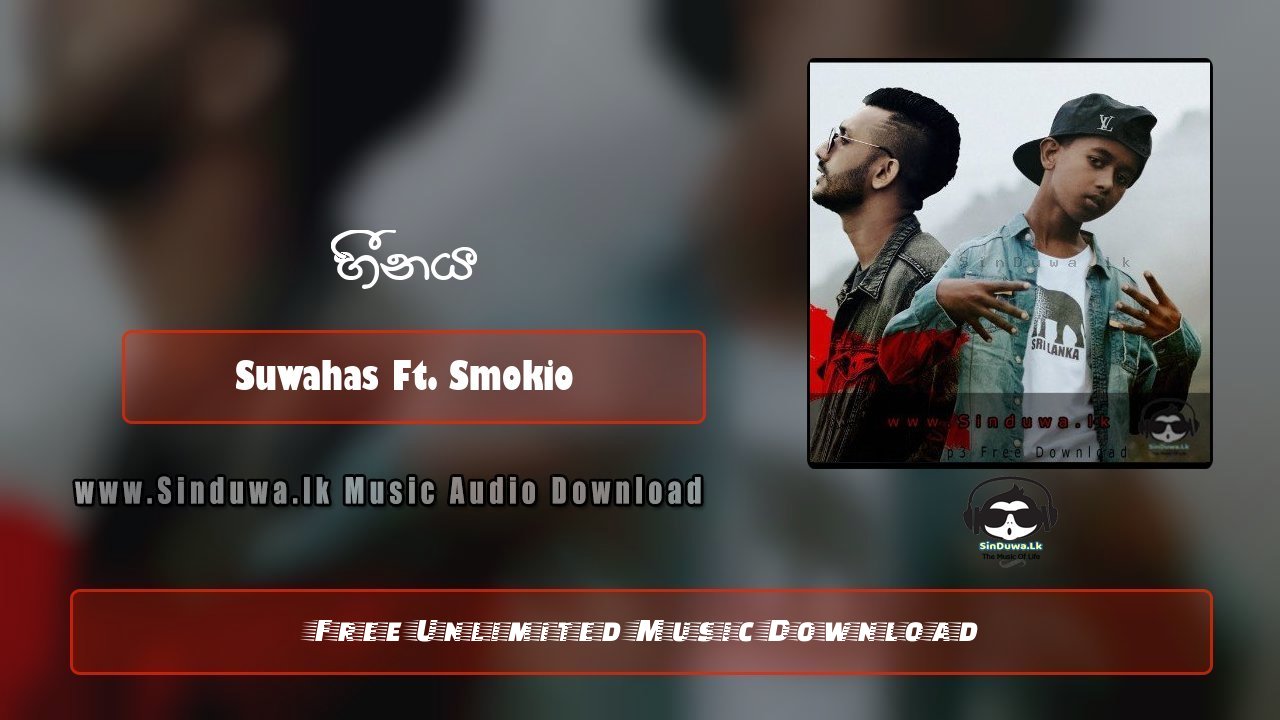 Heenaya by Suwahas Ft. Smokio song cover