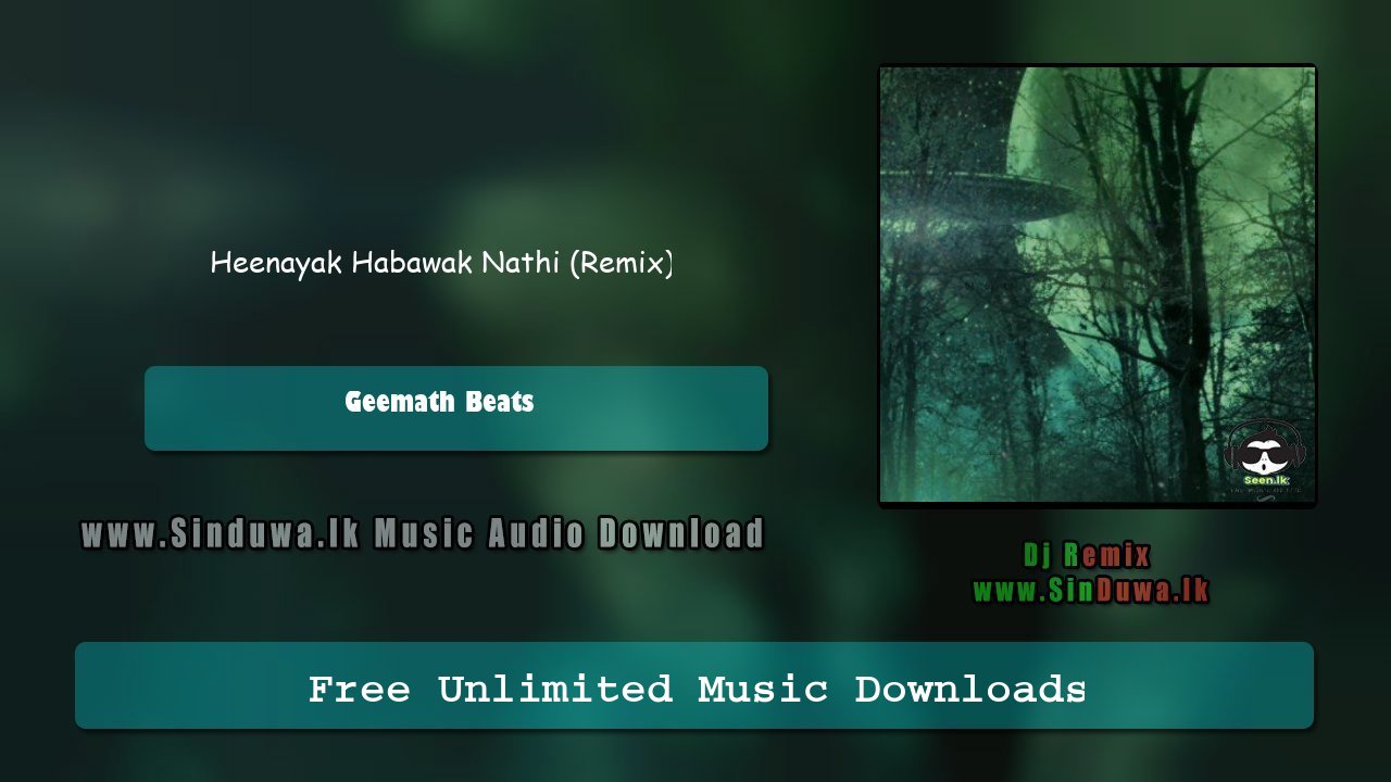 Heenayak Habawak Nathi (Remix)