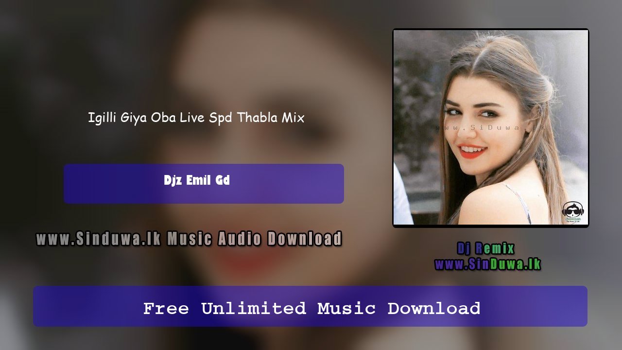 Igilli Giya Oba Live Spd Thabla Mix