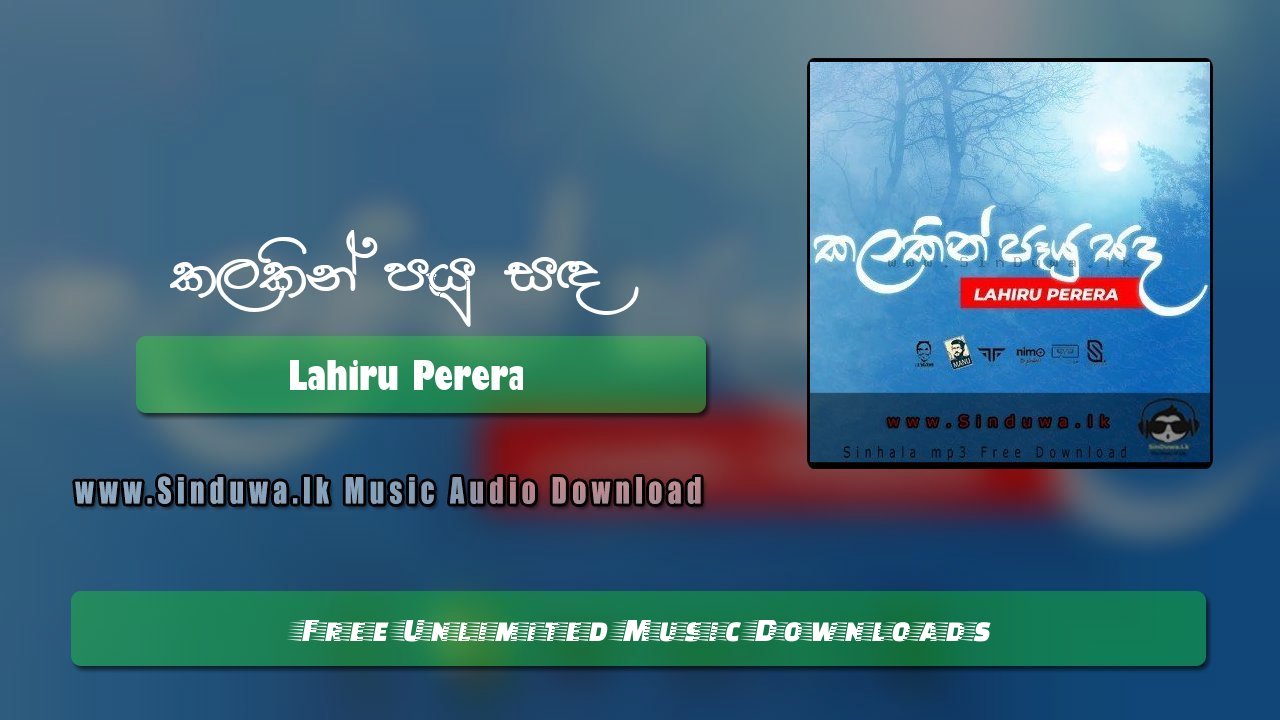 Kalakin Payu Sandha by Lahiru Perera song cover