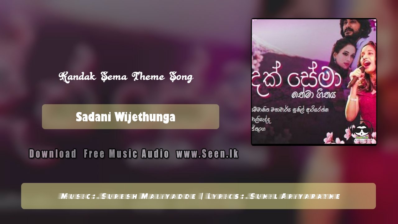 Kandak Sema Theme Song