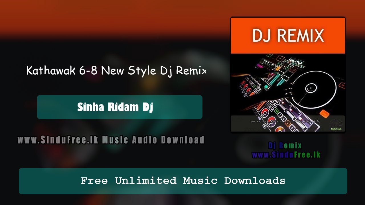 Kathawak 6-8 New Style Dj Remix