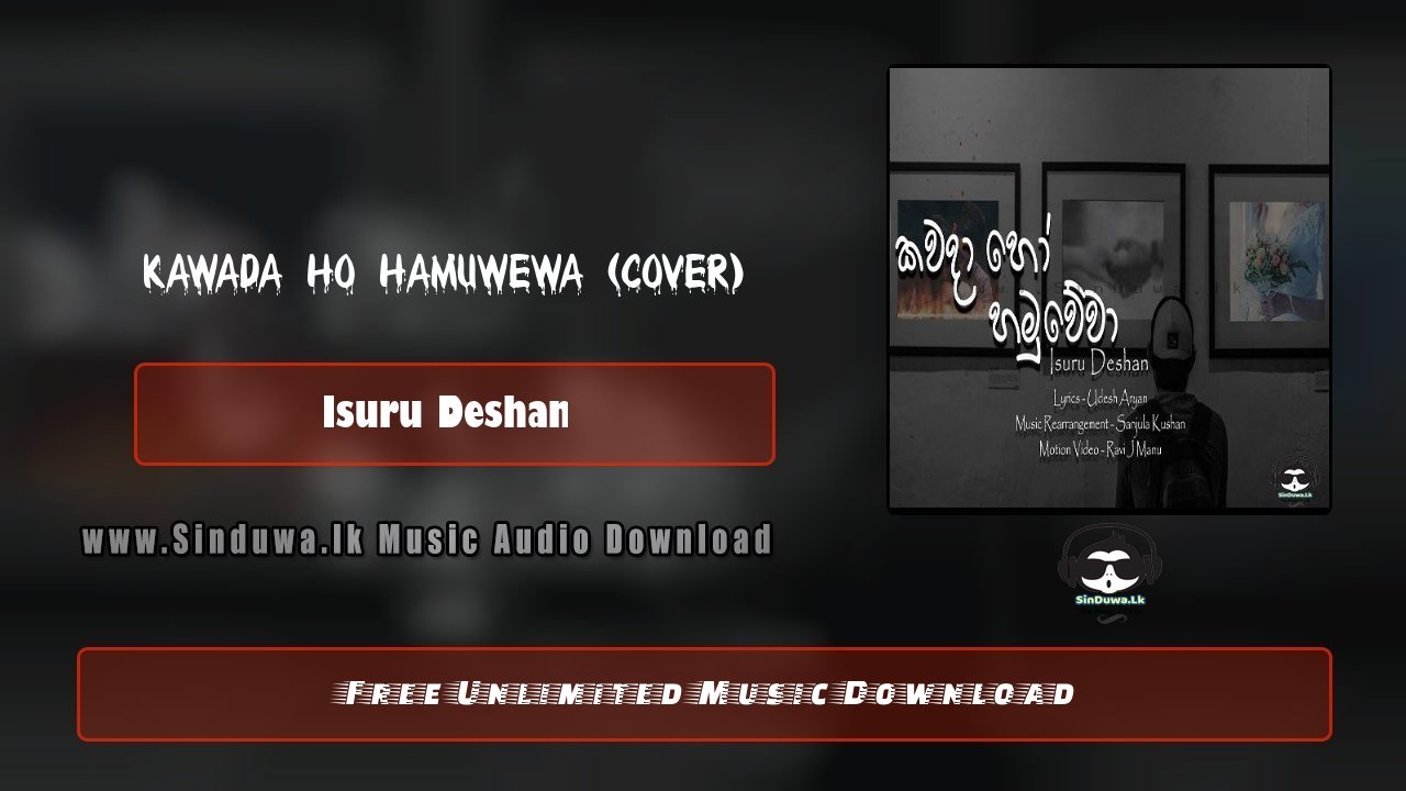 Kawada Ho Hamuwewa (Cover) by Isuru Deshan song cover