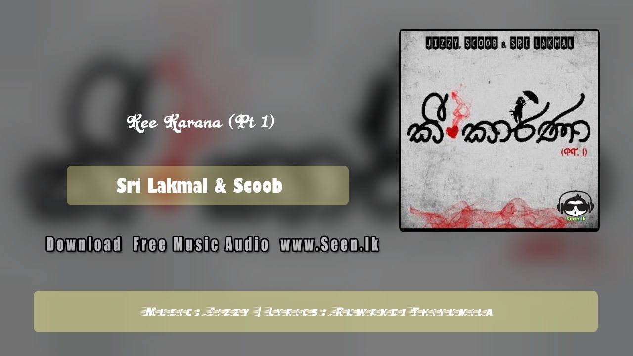 Kee Karana (Pt 1)