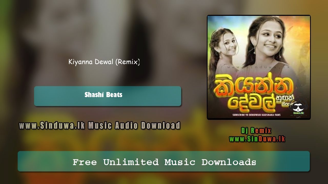 Kiyanna Dewal (Remix)