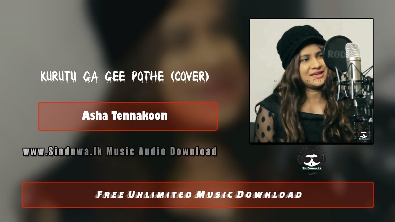 Kurutu Ga Gee Pothe (Cover) by Asha Tennakoon song cover