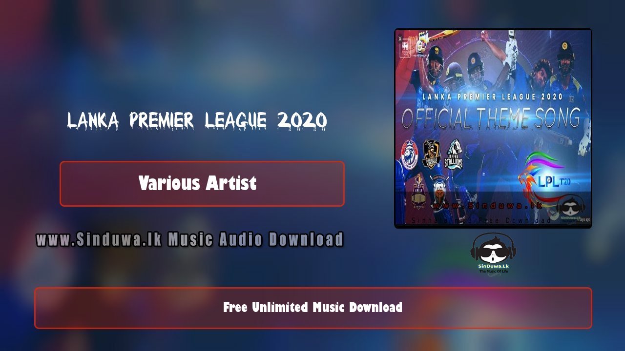 Lanka Premier League 2020 Official Theme Song by Various Artist song cover