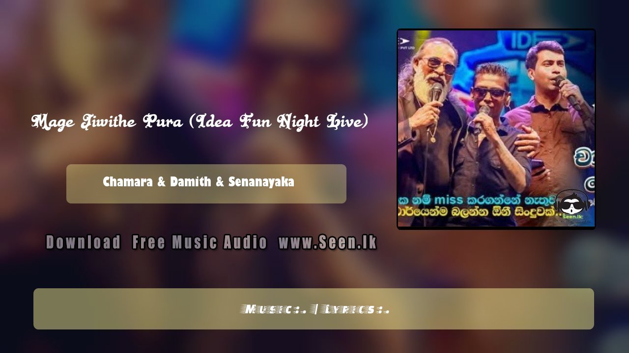 Mage Jiwithe Pura (Idea Fun Night Live)