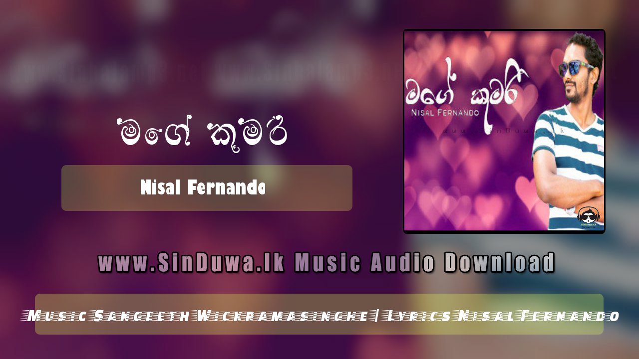 Mage Kumari by Nisal Fernando song cover