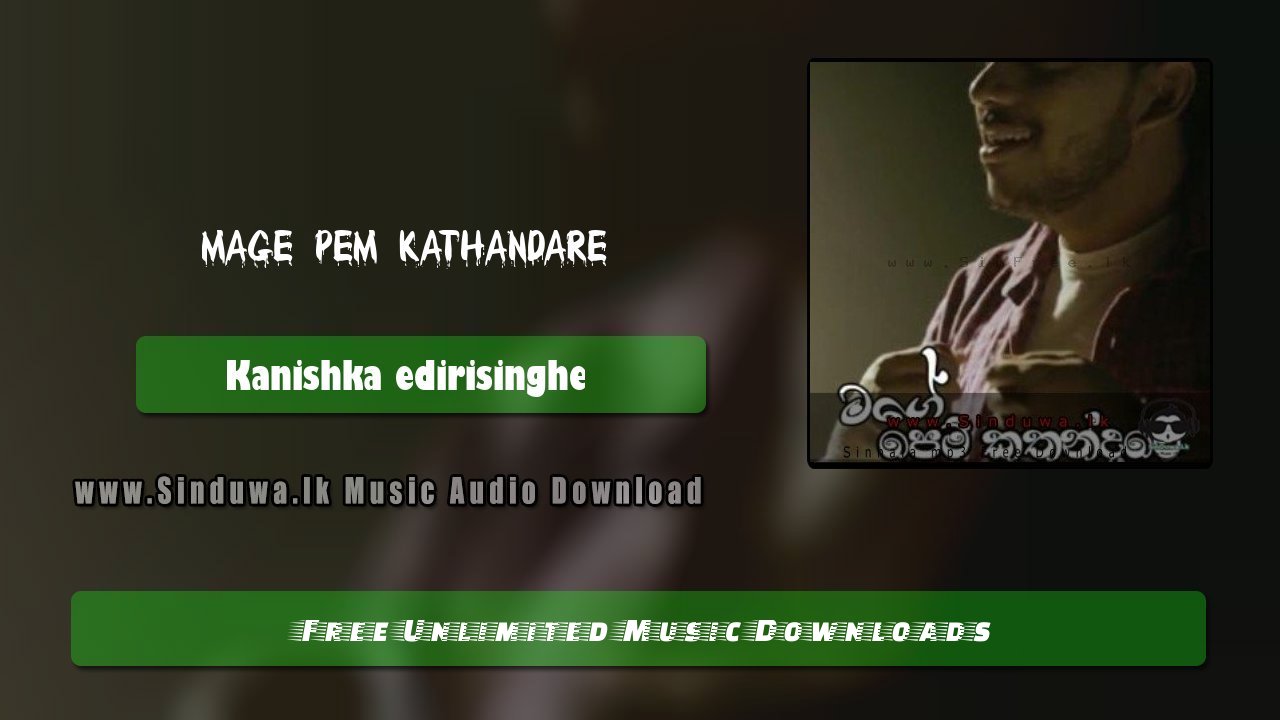 Mage Pem Kathandare by Kanishka edirisinghe song cover