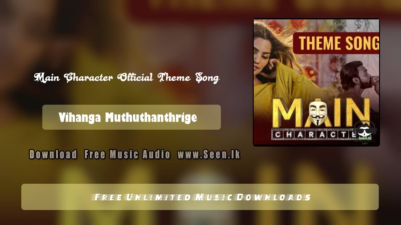 Main Character Official Theme Song