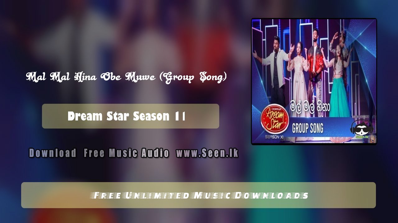 Mal Mal Hina Obe Muwe (Group Song)