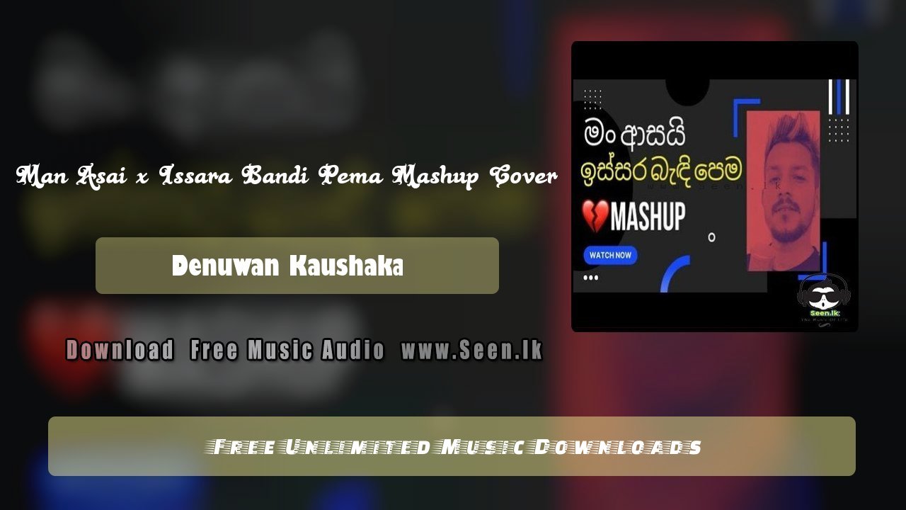 Man Asai x Issara Bandi Pema Mashup Cover