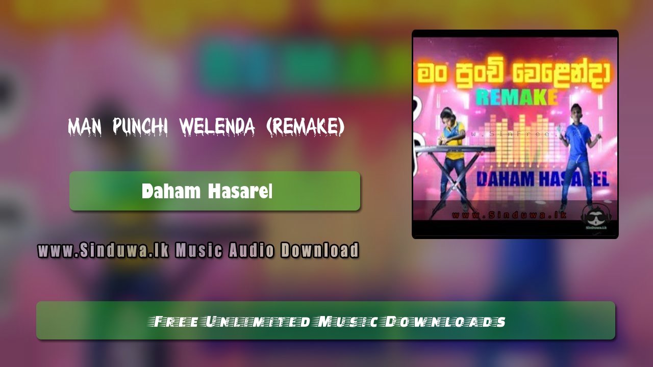 Man Punchi Welenda (Remake) by Daham Hasarel song cover