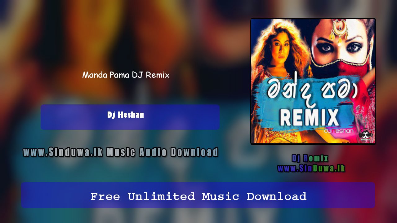 Manda Pama DJ Remix by Dj Heshan song cover