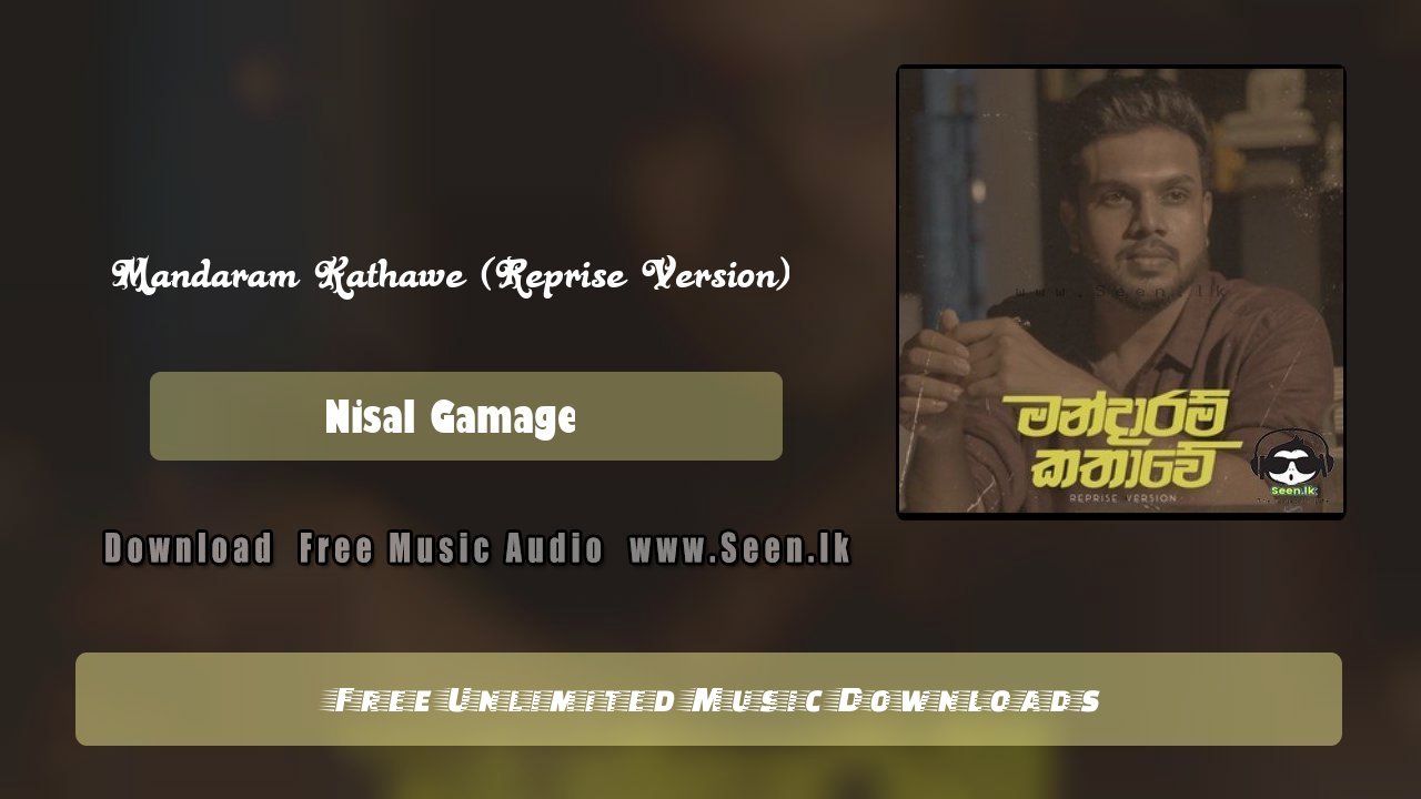 Mandaram Kathawe (Reprise Version)