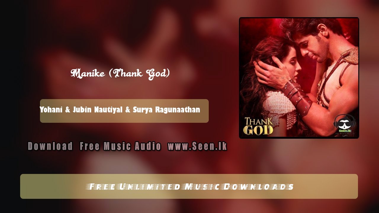 Manike (Thank God)