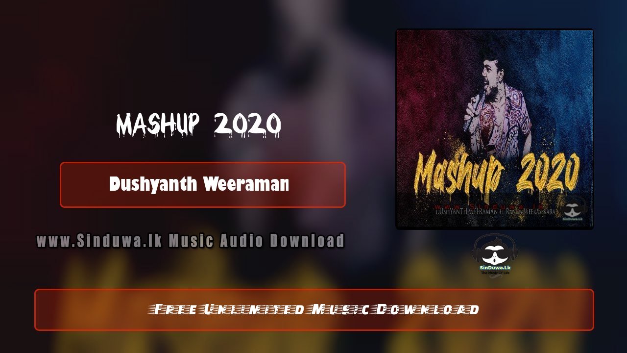 Mashup 2020 by Dushyanth Weeraman song cover