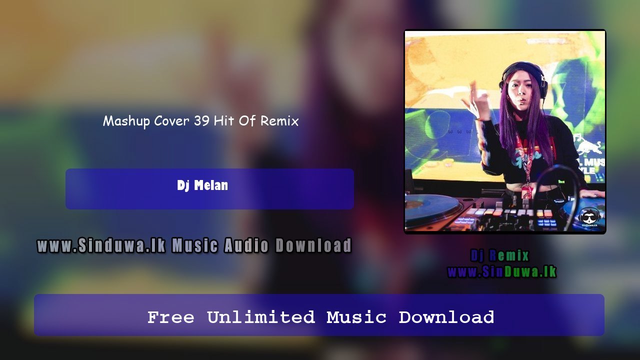 Mashup Cover 39 Hit Of Remix 