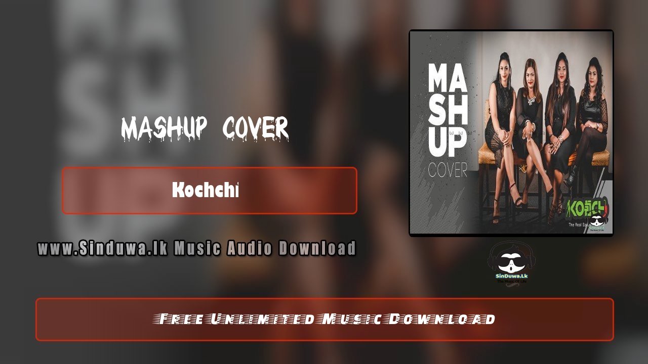 Mashup Cover by Kochchi song cover