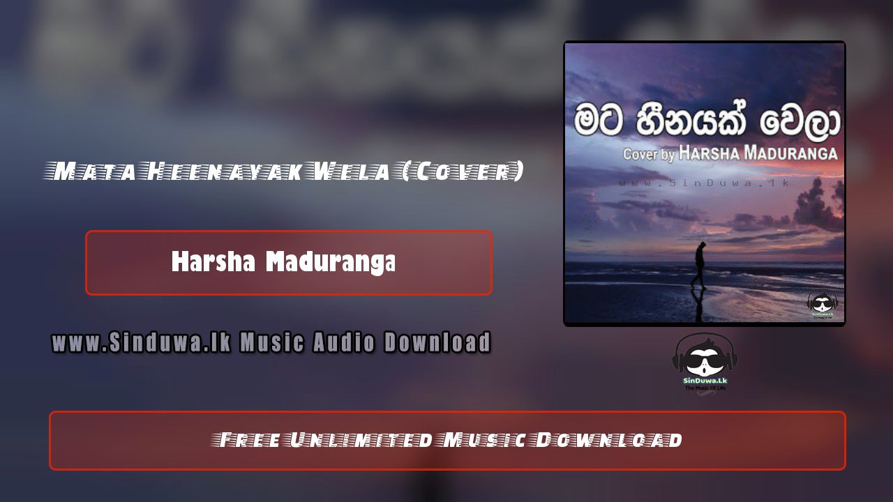 Mata Heenayak Wela (Cover) by Harsha Maduranga song cover