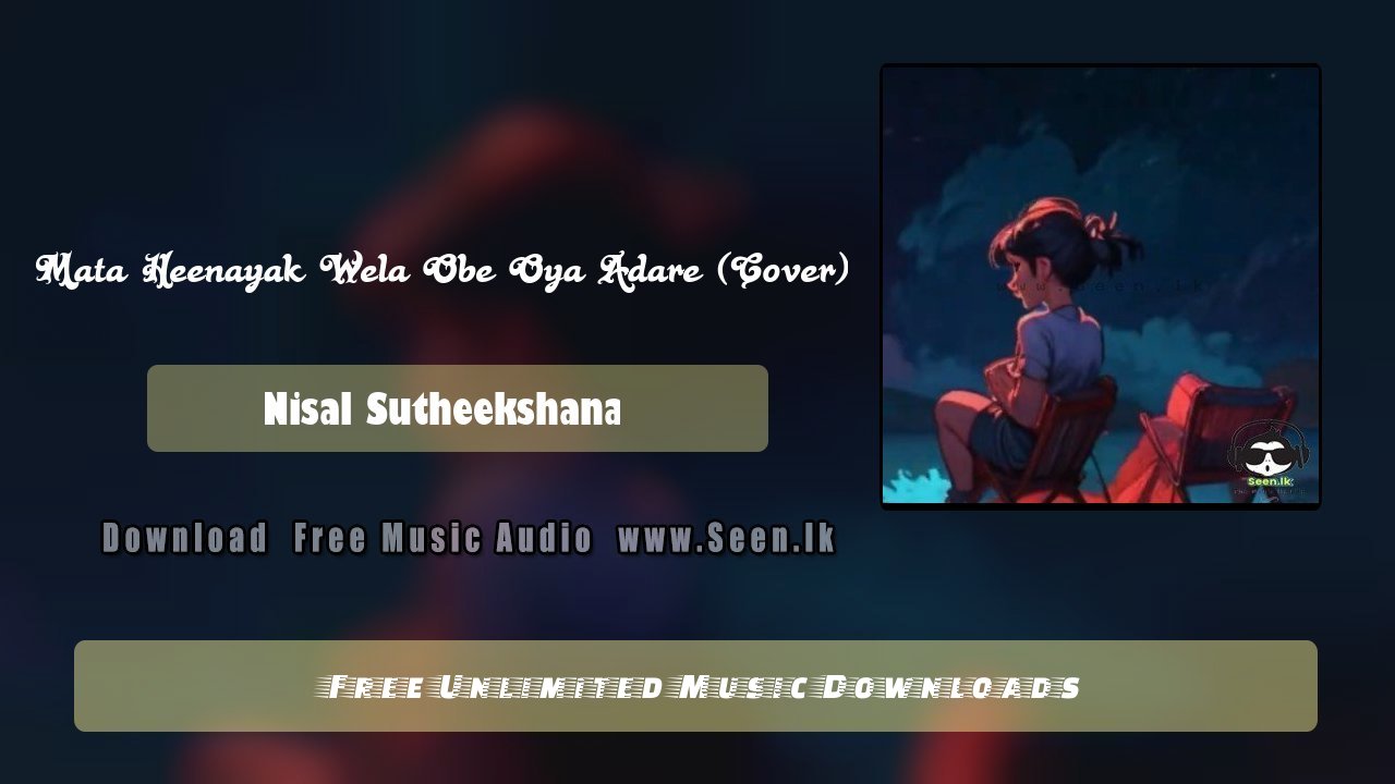 Mata Heenayak Wela Obe Oya Adare (Cover)