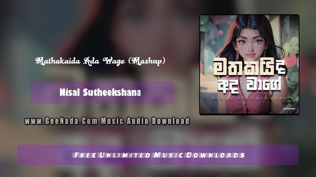 Mathakaida Ada Wage (Mashup)