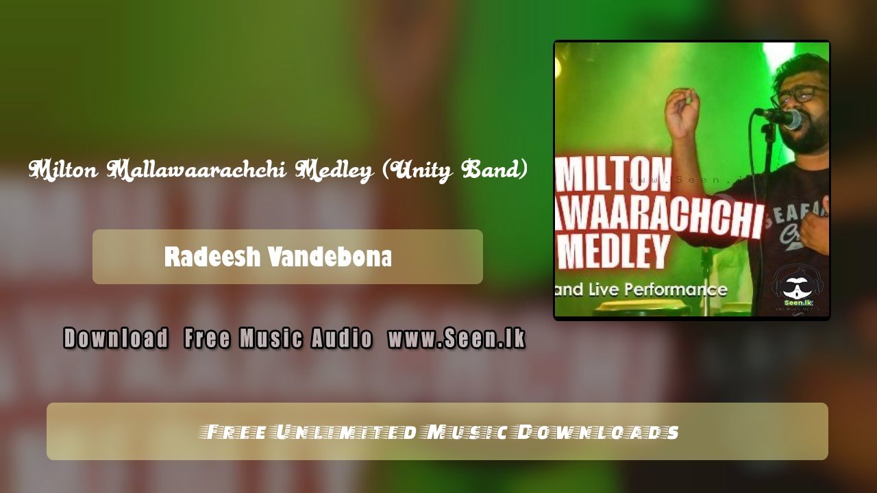 Milton Mallawaarachchi Medley (Unity Band)