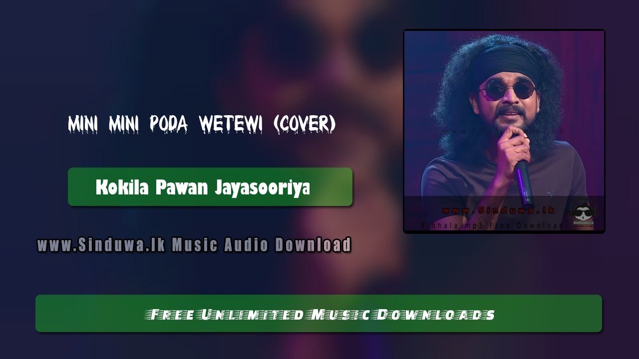 Mini Mini Poda Wetewi (Cover) by Kokila Pawan Jayasooriya song cover