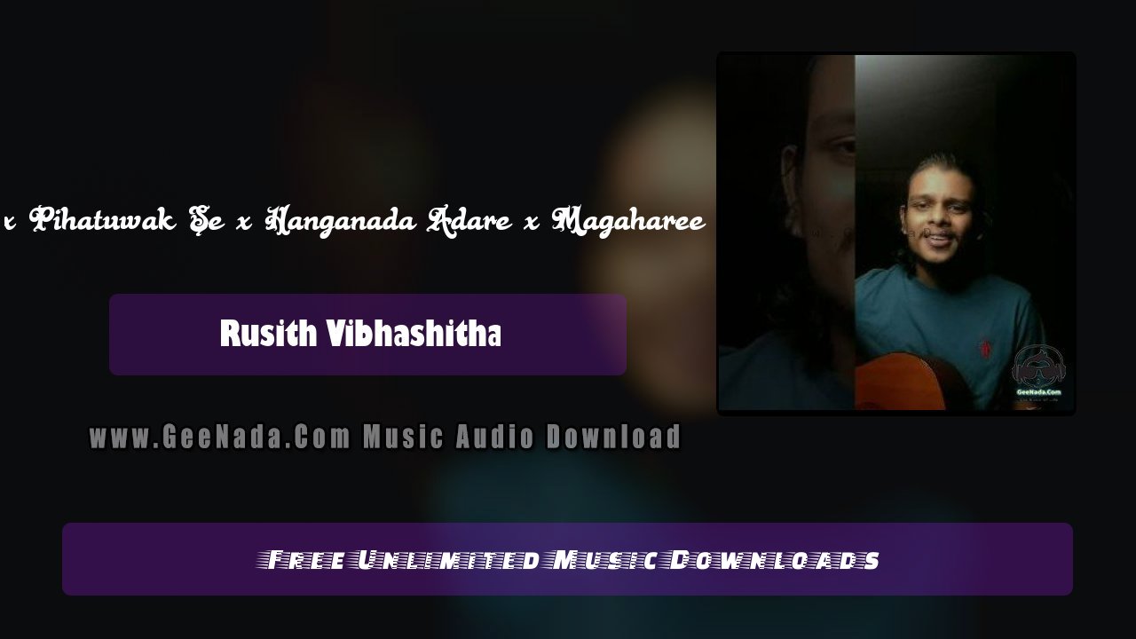 Neth Manema x Pihatuwak Se x Hanganada Adare x Magaharee (Mashup Song)