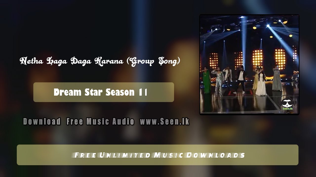 Netha Laga Daga Karana (Group Song)