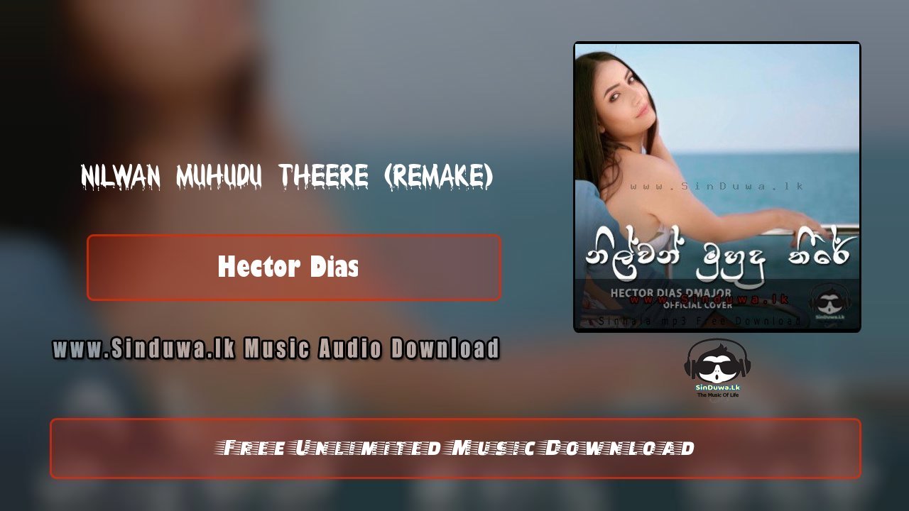 Nilwan Muhudu Theere (Remake) by Hector Dias song cover