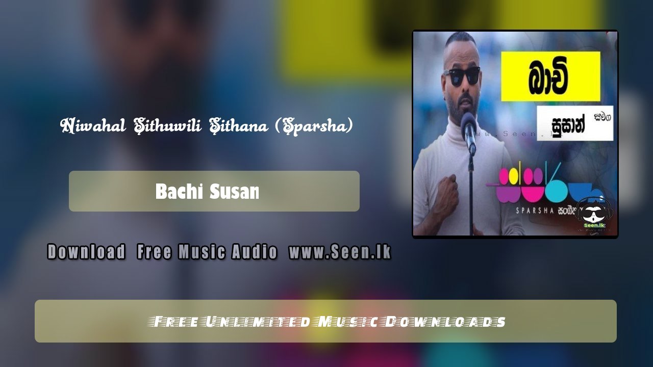 Niwahal Sithuwili Sithana (Sparsha)