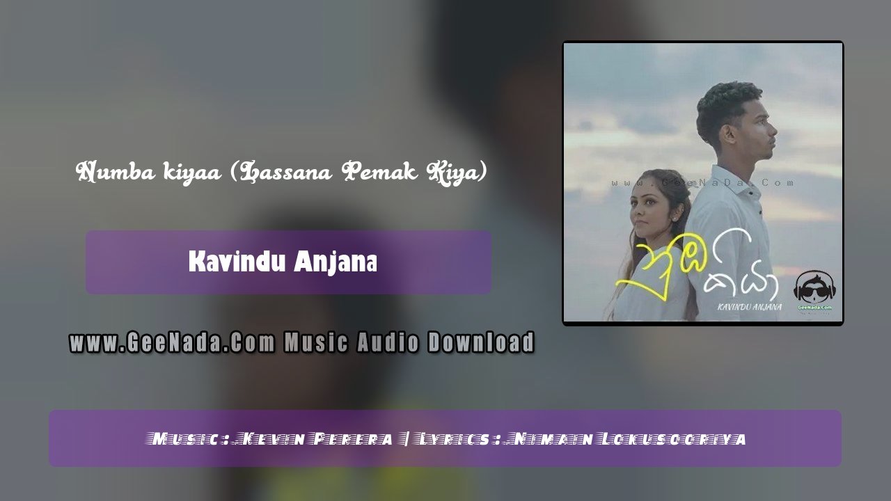 Numba Kiyaa (Lassana Pemak Kiya)