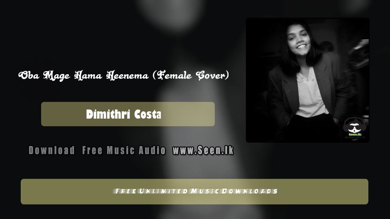 Oba Mage Hama Heenema (Female Cover)