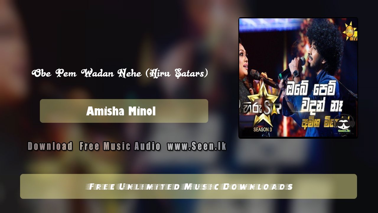 Obe Pem Wadan Nehe (Hiru Satars)
