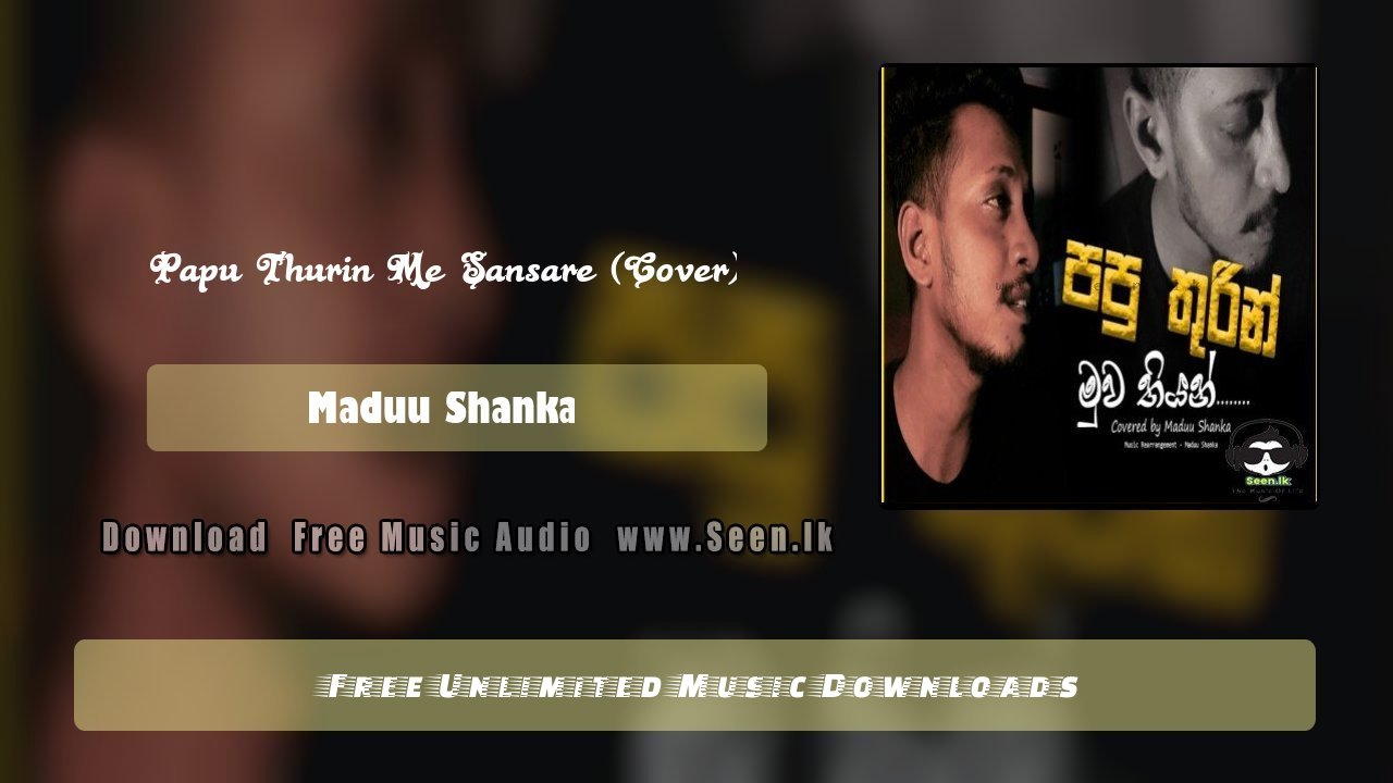 Papu Thurin Me Sansare (Cover)