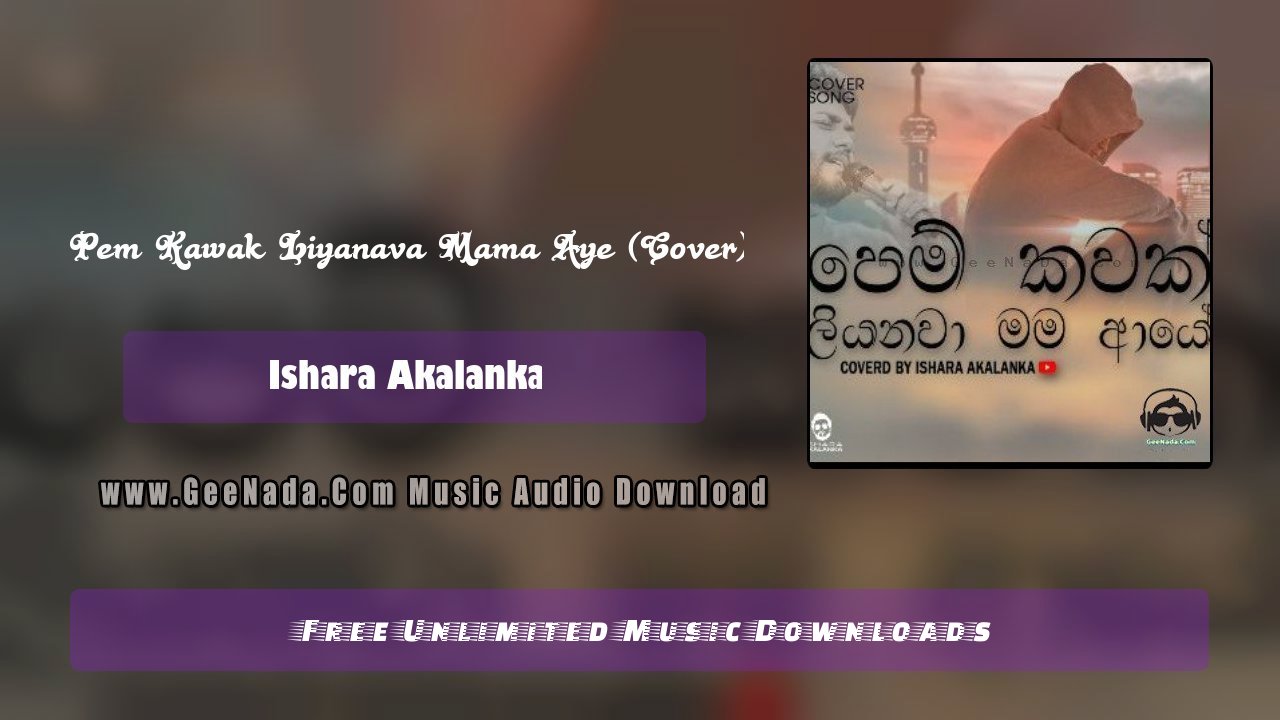 Pem Kawak Liyanava Mama Aye (Cover)