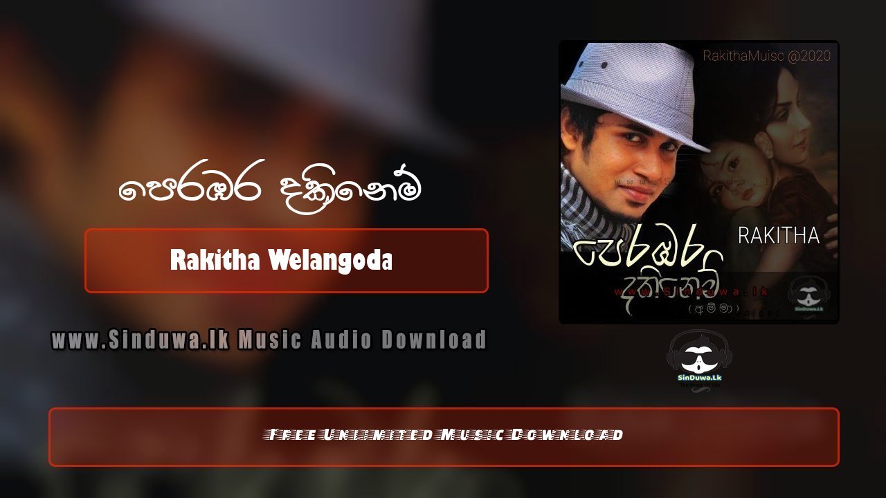 Perabara Dakinem by Rakitha Welangoda song cover
