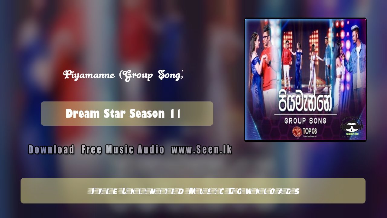 Piyamanne (Group Song)