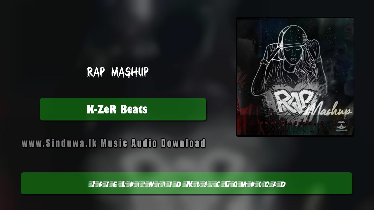 Rap Mashup by K-ZeR Beats song cover