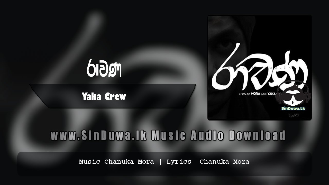 Ravana by Yaka Crew song cover